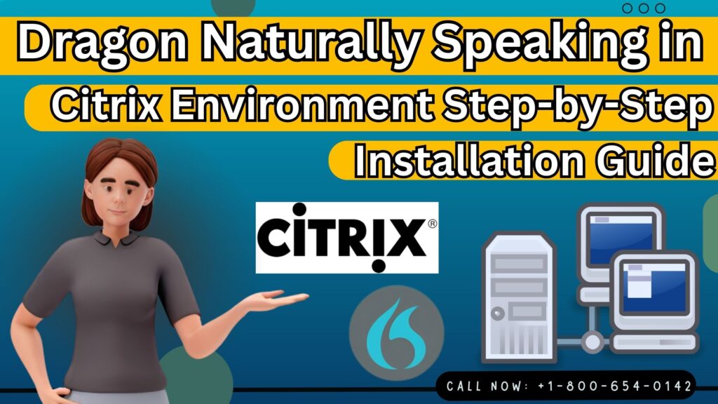Dragon Naturally Speaking in Citrix Envoironment